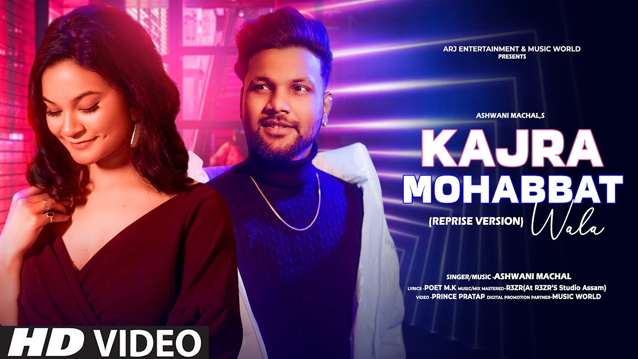 Kajra Mohabbat Wala (cover) – Ashwani Machal | Video Song