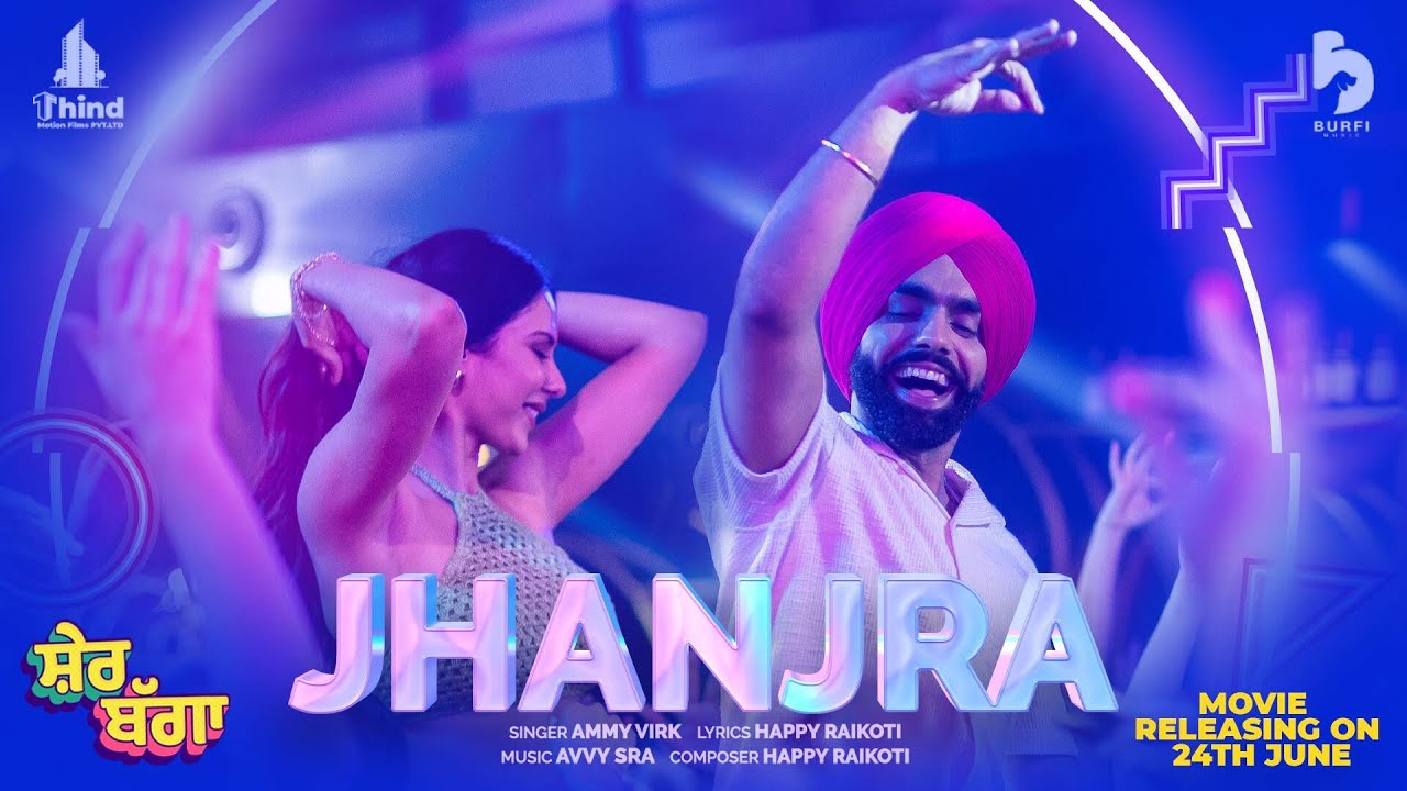 Jhanjra – Ammy Virk | Lyrics