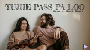 Tujhe-Pass-Pa-Loo-LYRICS-Thumbnail-23607