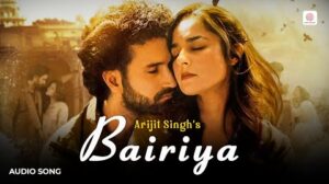 Bairiya-LYRICS-Arijit-Singh